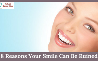 8 Reasons Your Smile Can Be Ruined | Top 10 Dental Clinics in Bellandur