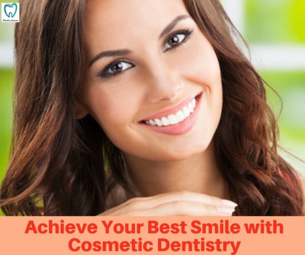 Achieve Your Best Smile with Cosmetic Dentistry
