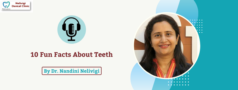 10 Fun Facts About Teeth, Best Dental Specialist in Bangalore