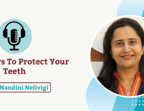 Daily ways to protect your teeth | Best Dentist in Bangalore